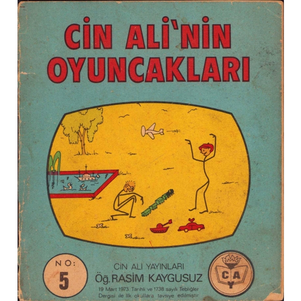 Cin Ali'nin Oyuncakları, Rasim Kaygusuz, No:5, İpek Matbaacılık, Ankara, 1973, 18 sayfa, 13x16 cm