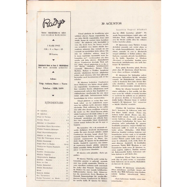 Radyo dergisi - 4. cilt, Başbakanlık Basın ve Yayın U. Müdürlüğünce her ayın birinde çıkarılır, 1945, 45 - 80. sayılar arasından seçilmiş sayılar mevcuttur. 23x33 cm