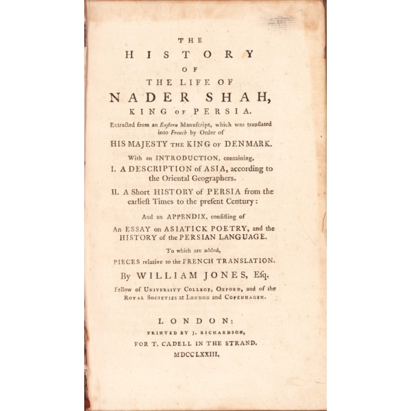 The History of The Life of Nadir Shah King of Persia [Nadir Şah'ın Hayatı], William Jones, İngilizce, 1773 tarihli, 196 sayfa, 13x22 cm