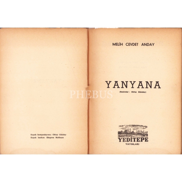 Melih Cevdet Anday'ın Yasaklanan Şiir Kitabı: Yanyana, Resimler: Oktay Günday, İlk Baskı, Yeditepe Yayınları, 54 sayfa, 1956.