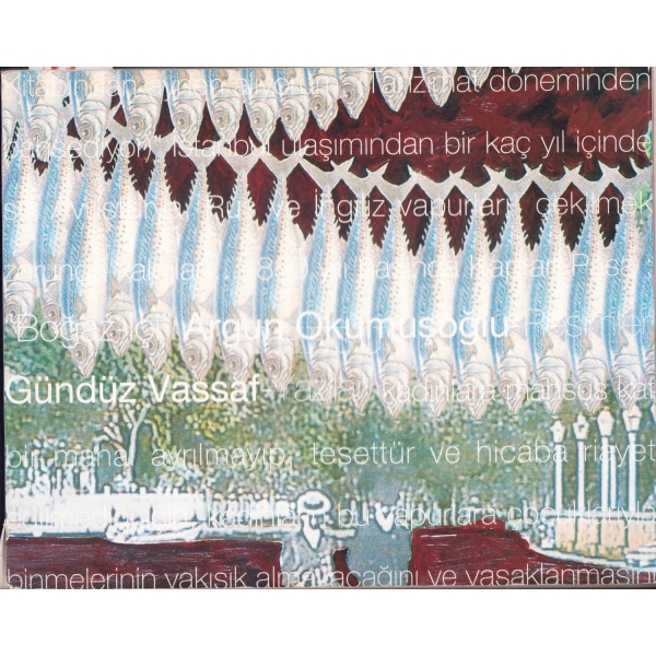 Argun Okumuşoğlu -Resimler- Gündüz Vassaf -Yazılar-, Argun Okumuşoğlu'ndan imzalı ve ithaflı, cildi haliyle.