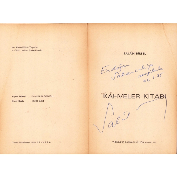 1940 kuşağı şairleri, yazarları ve bu kuşağın edebiyat mekanları açısından önemli bir deneme olan Kahveler Kitabı, Türk edebiyatının üretken yazarı Salah Birsel'den, ithaflı ve imzalı, Ankara 1983