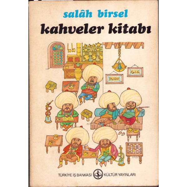 1940 kuşağı şairleri, yazarları ve bu kuşağın edebiyat mekanları açısından önemli bir deneme olan Kahveler Kitabı, Türk edebiyatının üretken yazarı Salah Birsel'den, ithaflı ve imzalı, Ankara 1983