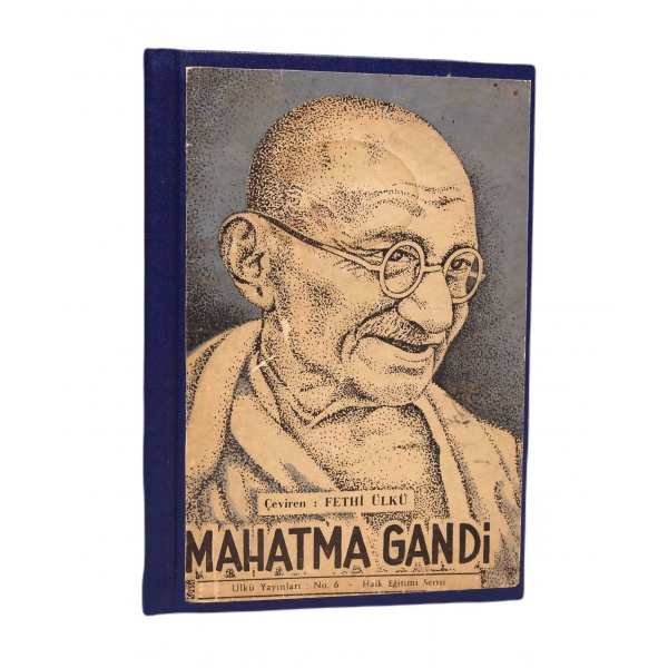 Mahatma Gandi, Camille Drevet, çev. Fethi Ülkü'den, ithaflı ve imzalı