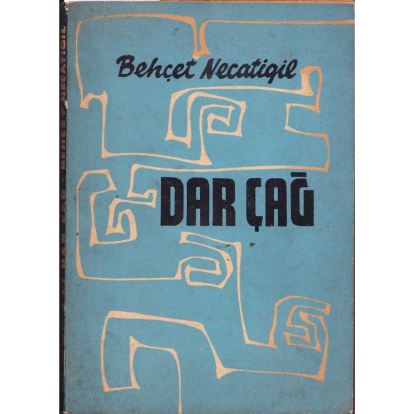Dar Çağ - Şiir -, Behçet Necatigil, İlk baskı, 1960