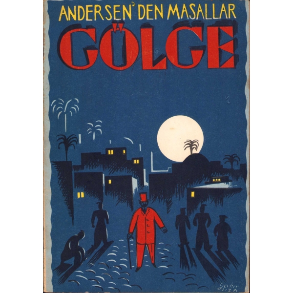 Andersen'den Masallar: Gölge, Çakmak, Kelebek, Çeviren Şevket Rado, 1948, 35 sayfa