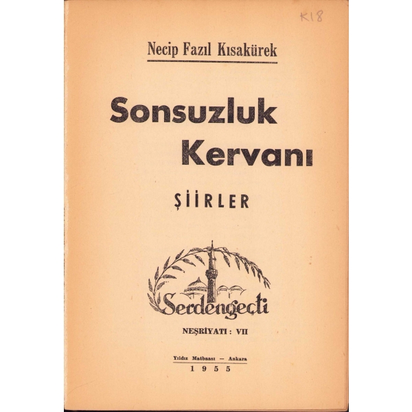 Sonsuzluk Kervanı, Şiir, Necip Fazıl Kısakürek, 1955, 186 sayfa