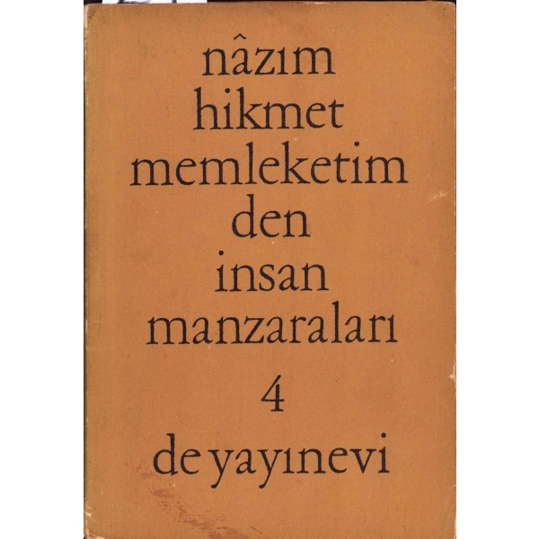 Memleketimden İnsan Manzaraları 4, Nâzım Hikmet, ilk baskı 1967, 419-503. sayfa