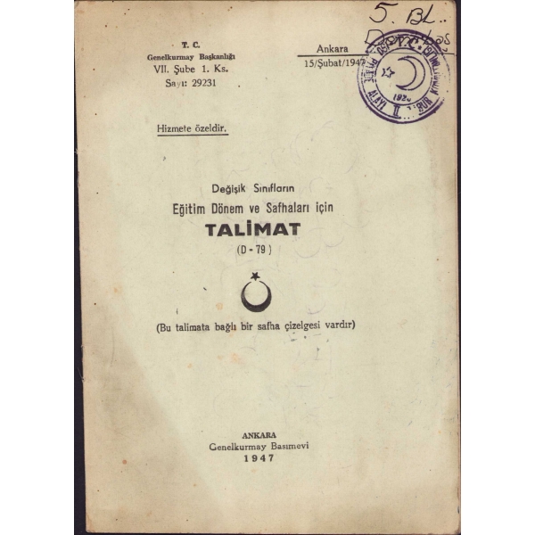 Değişik Sınıfların Eğitim Dönem ve Safhaları İçin Talimat, Ankara, Genelkurmay Basımevi, 1947 tarihli, 14x20 cm
