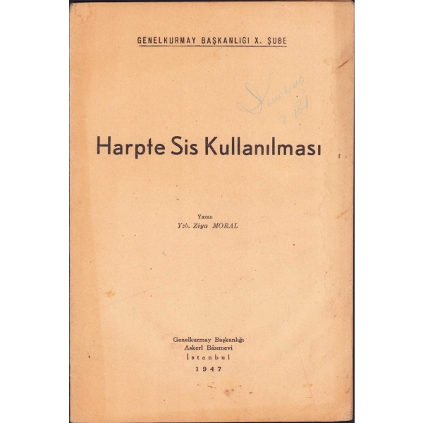 Harpte Sis Kullanılması, Ziya Moral, Genelkurmay Başkanlığı Askeri Basımevi, 1947 tarihli, 32 sayfa, 16x24 cm