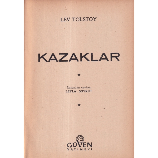 Kazaklar -Roman-, Tolstoy, Çeviri Leyla Soykut, 1966, 304 sayfa