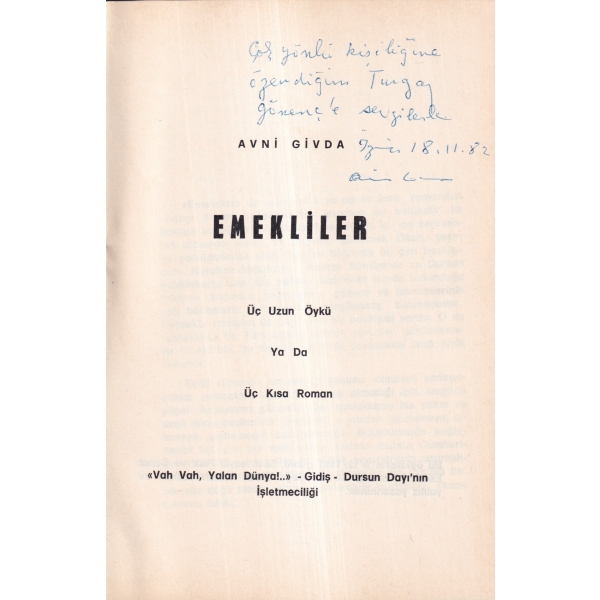 Emekliler -Öykü-, Avni Givda'dan imzalı ve ithaflı, 1951, 271 sayfa