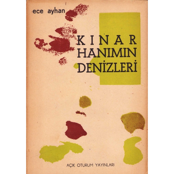Ece Ayhan'ın İlk Şiirleri: Kınar Hanımın Denizleri, İlk Baskı, Ankara, 1959 tarihli, ön kapak kopuk, 43 sayfa