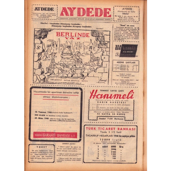 1922 yılından itibaren Refik Halid Karay tarafından çıkartılan Aydede - Siyasi mizah dergisi, [ 2 cilt birarada: 1-103 sayıları], 1928 - 49 yılları arası, 28x41 cm