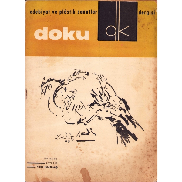 Edebiyat ve Plastik Sanatlar Dergisi 'Doku', 1. Sayı,  Mart 1964, kapak Zeki Faik İzer çizim, 22 sayfa, 19x26 cm