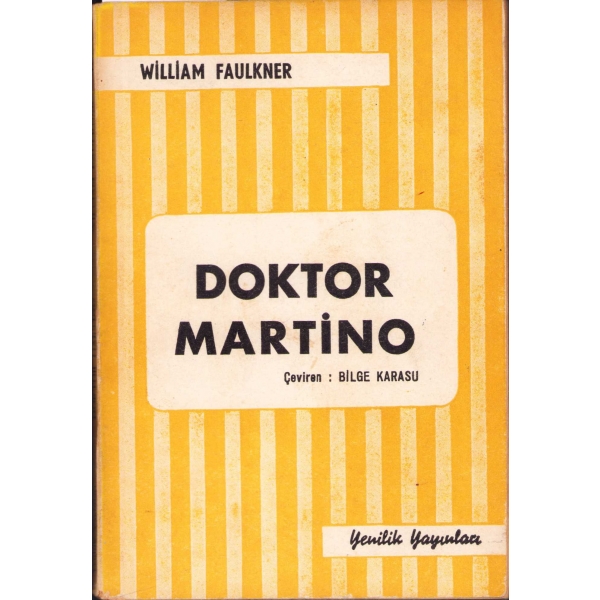 Doktor Martino -Hikayeler-, William Faulkner, Çeviren Bilge Karasu, 1956, 78 sayfa