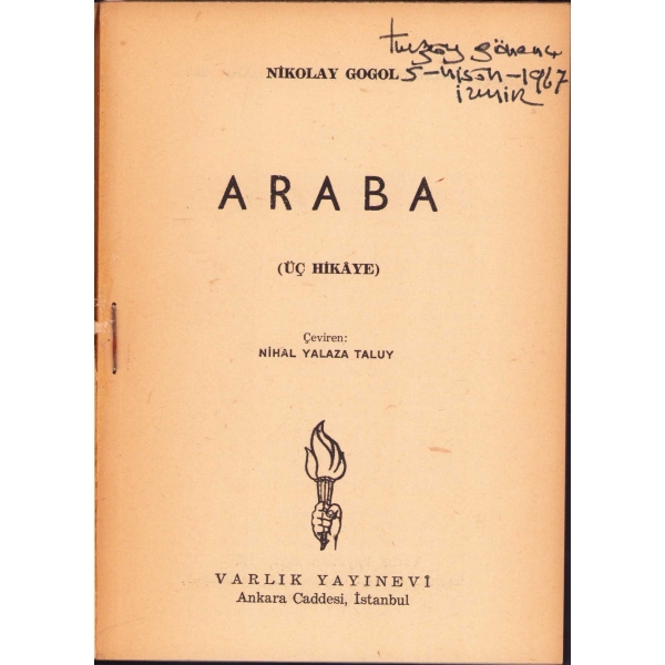 Araba -Hikayeler-, Nikolay Gogol, Çeviren Nihal Yalaza Taluy, 1967, 83 sayfa
