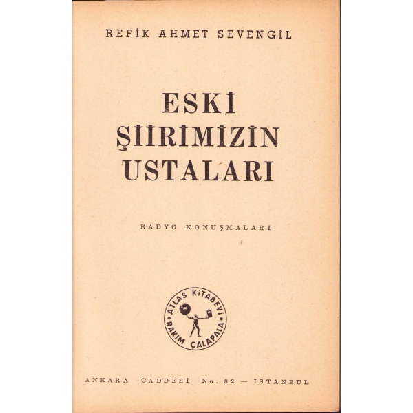 Eski Şiirimizin Ustaları, Refik Ahmet Sevengil, 1964, 399 sayfa