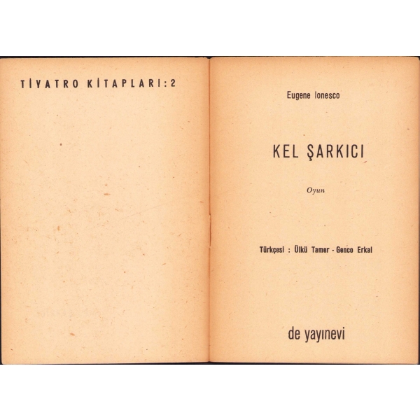 Kel Şarkıcı -Oyun-, Eugene Ionesco, Çeviri Ülkü Tamer-Genco Erkal, 1961, 46 sayfa