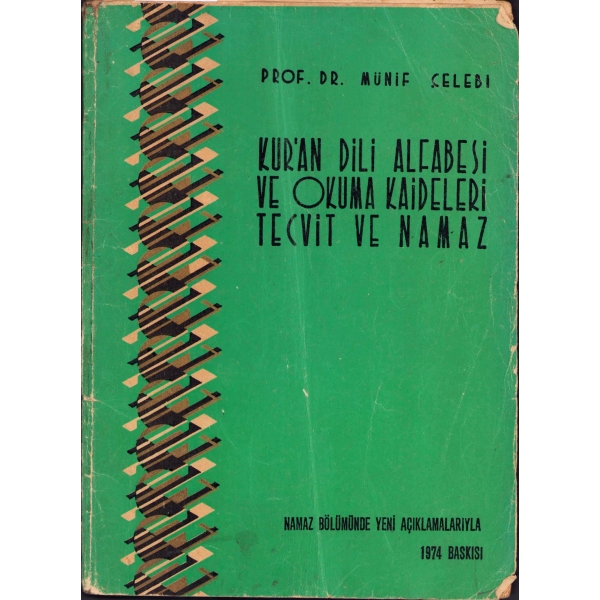 Kuran Dili Alfabesi ve Okuma Kaideleri Tecvit ve Namaz, Münif Çelebi, 1974, 80 sayfa