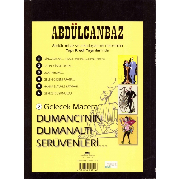 Abdülcanbaz Gereği Düşünüldü - No 6, yazan - çizen Turhan Selçuk, YKY, İstanbul 2001, 18 sayfa 20x27 cm