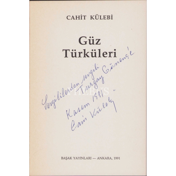 Güz Türküleri, Cahit Külebi'den ithaflı ve imzalı, Ankara 1991, 46 sayfa