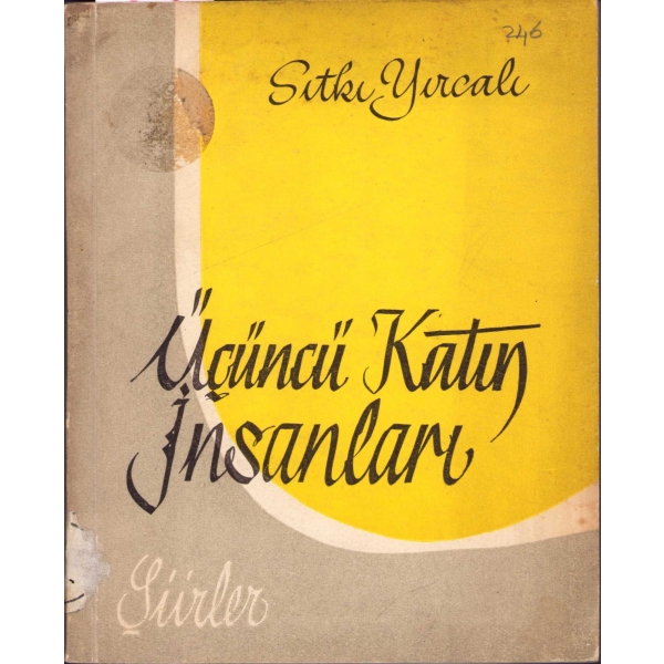 Üçümcü Katın İnsaları -Şiir-, Sıtkı Yırcalı'dan Samet Ağaoğluna imzalı, 1959, 80 sayfa
