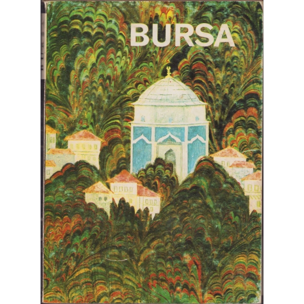 Bursa, Bedri Yalman, Türkiye Turing Ve Otomobil Kurumu, 1977, 160 sayfa, 18x13 cm
