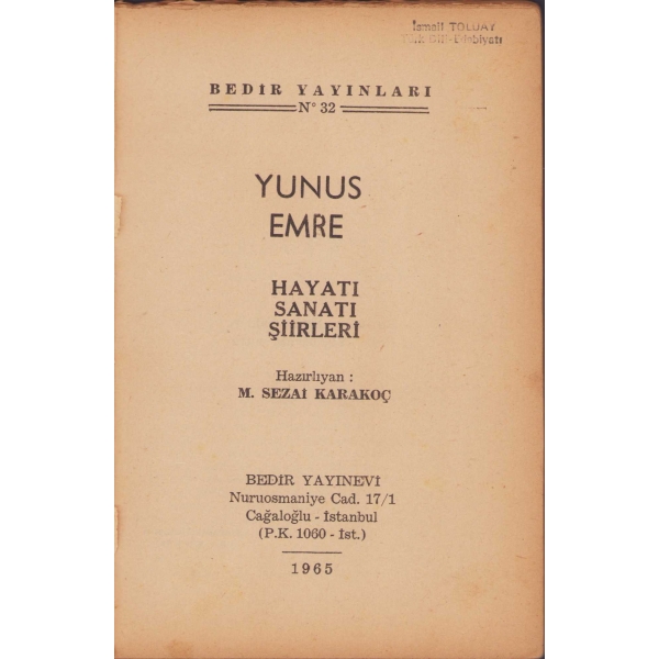 Yunus Emre Hayatı Sanatı Şiirleri, M. Sezai Karakoç, Bedir Yayınevi 1965, 78 sayfa, 17x12 cm