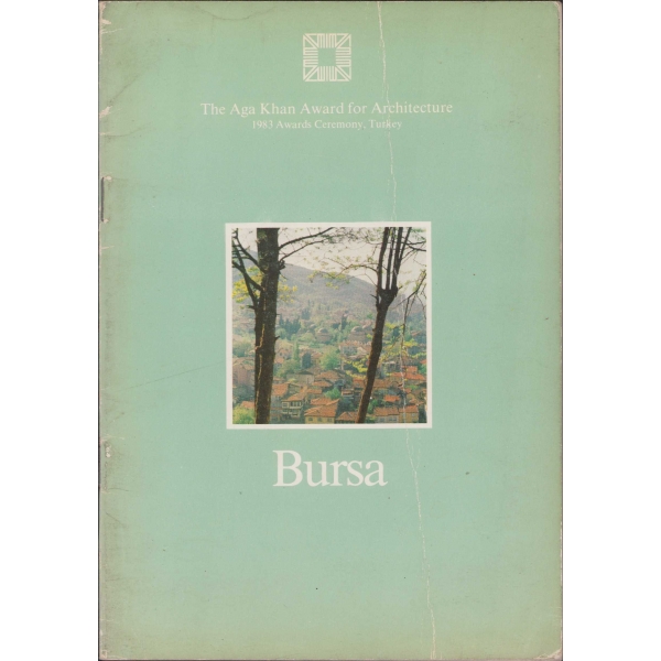 Bursa, İffet Orbay, The Aga Khan Award for Architecture, 1983, 34 sayfa, 21x14 cm