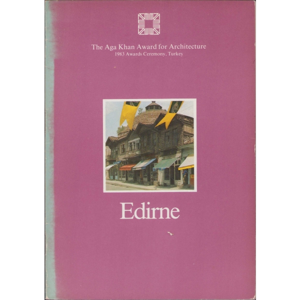 Edirne, Argun Dündar, The Aga Khan Award for Architecture, 1983, 34 sayfa, 21x14 cm