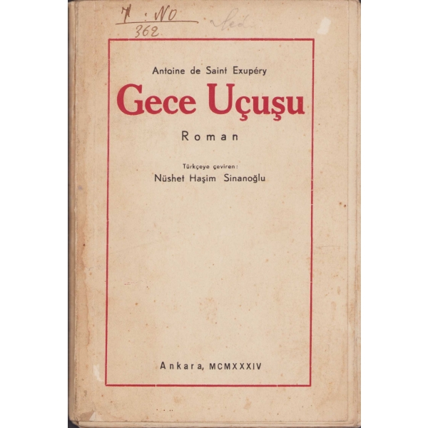 Gece Kuşu, Antoine de Saint Exupery, Çeviren: Nüshet Haşim Sinanoğlu, Ankara, 1934, 97 sayfa, 19x12 cm