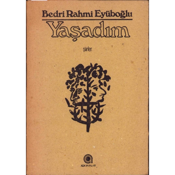 Yaşadım -Şiirler-, Bedri Rahmi Eyüboğlu, Ada Yayınları, Numaralı Baskı, 1977, 97 sayfa, 14x19 cm