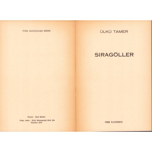 Sıragöller -Şiir-, Ülkü Tamer, İlk Baskı, Cem Yayınları, 1974, 127 sayfa, 13x19 cm