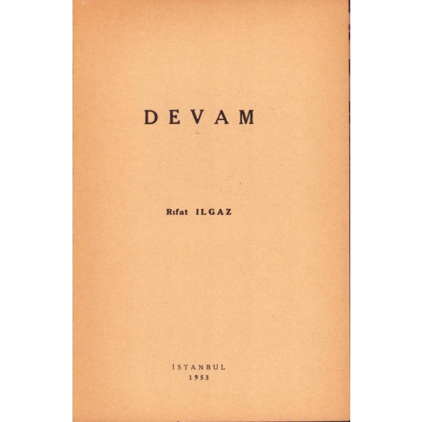 Rıfat Ilgaz'ın Toplatılan Kitabı: Devam -Şiirler-, Rıfat Ilgaz, İstanbul, 1953, İlk Baskı, 62 sayfa, 14x20 cm