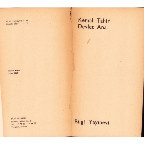 Kemal Tahir’in Osmanlı Devleti’nin kuruluşunu anlatan romanı: Devlet Ana, İlk Baskı, 1967, Bilgi Yayınları, 662 sayfa, 10x18 cm