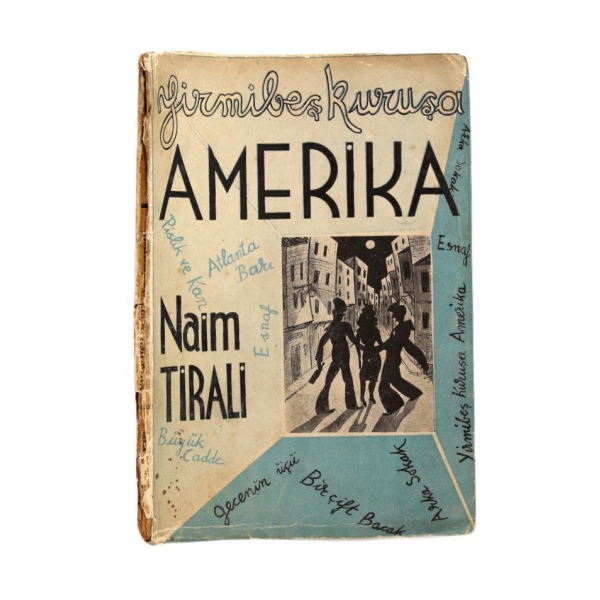 Yirmi Beş Kuruşa Amerika -Hikayeler- Naim Tirali'den Mütercim Nihal Yeğinobalı'ya imzalı ve ithaflı, 1948, Yeşil Giresun Matbaası, haliyle, 60 sayfa, 12x18 cm