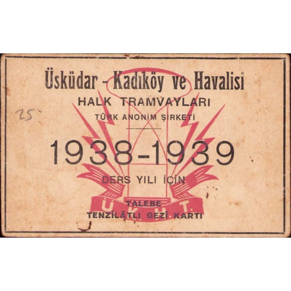 Üsküdar - Kadıköy ve Havalisi Halk Tramvayları 1938 - 1939 ders yılı talebe gezi kartı, 10x6 cm