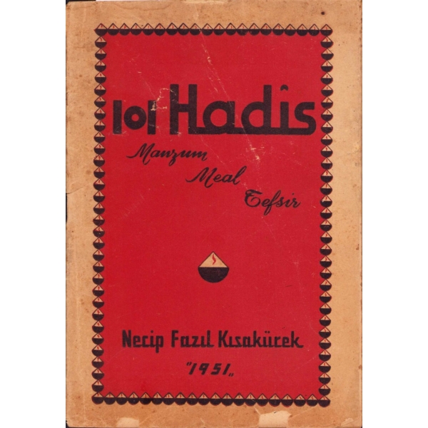 101 Hadis [ Manzum, Meal, Tefsir], Necip Fazıl Kısakürek, 1951, Ülkü Matbaası, 31 sayfa, 13x19 cm