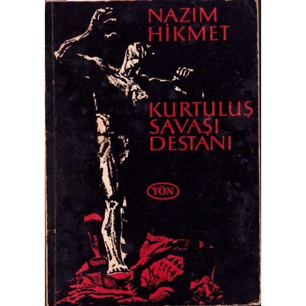 Kurtuluş Savaşı Destanı, Nazım Hikmet, İlk baskı, İstanbul 1965, 75 sayfa, 16x22 cm