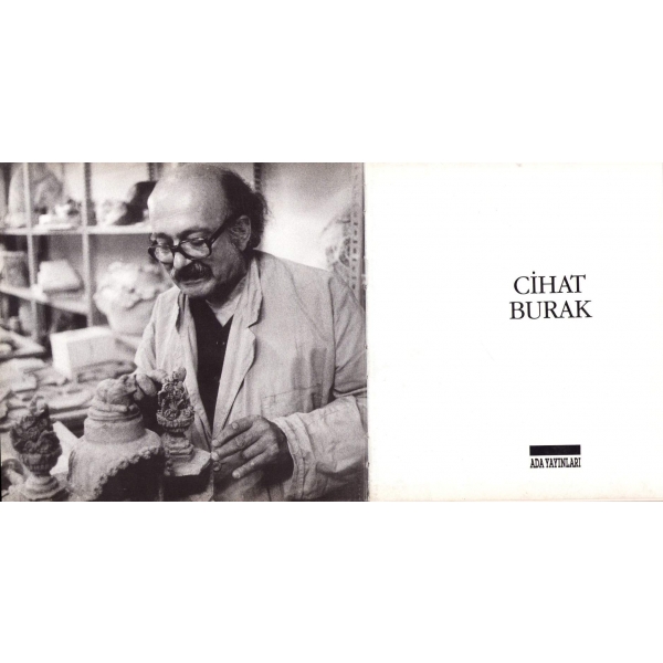 Cihat Burak, Garanti Bankası tarafından yayınlanmıştır, İstanbul 1991, 131 sayfa, 23x22 cm
