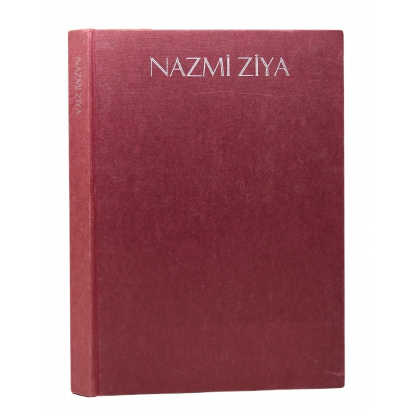 Nazmi Ziya, Hazırlayan: Turan Erol, İlk baskı, İstanbul 1995, 269 sayfa, 20x28 cm