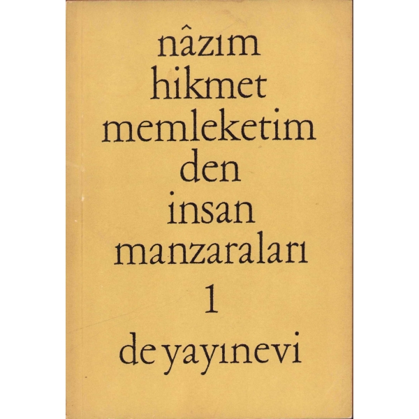Memleketimden İnsan Manzaraları 1, Nazım Hikmet, De Yayınevi, Birinci Baskı: Ağustos 1966, İlk sayfasına ''Turgay Gönenç 26 Ağustos 1966 - İzmir'' yazılmış