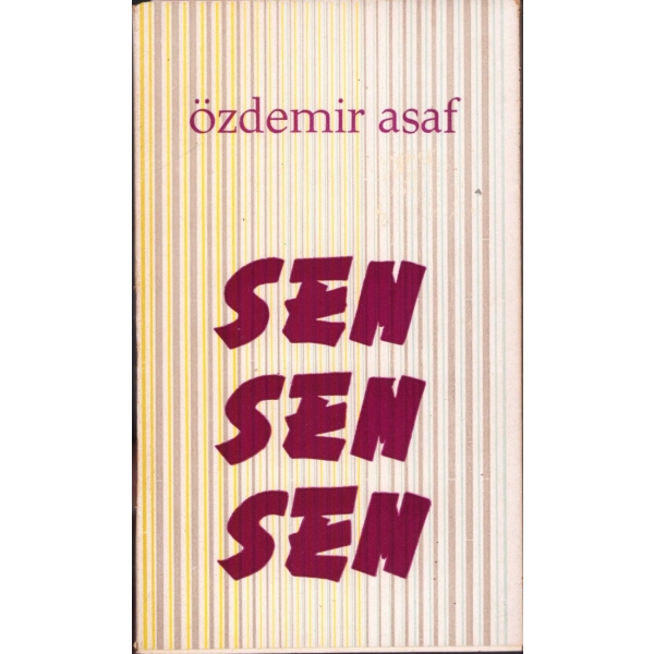 Özdemir Asaf'ın İkinci Şiir Kitabı: Sen Sen Sen, Özdemir Asaf'tan İmzalı ve İthaflı, Yuvarlak Masa Yayınları, 71 sayfa, 12x20 cm