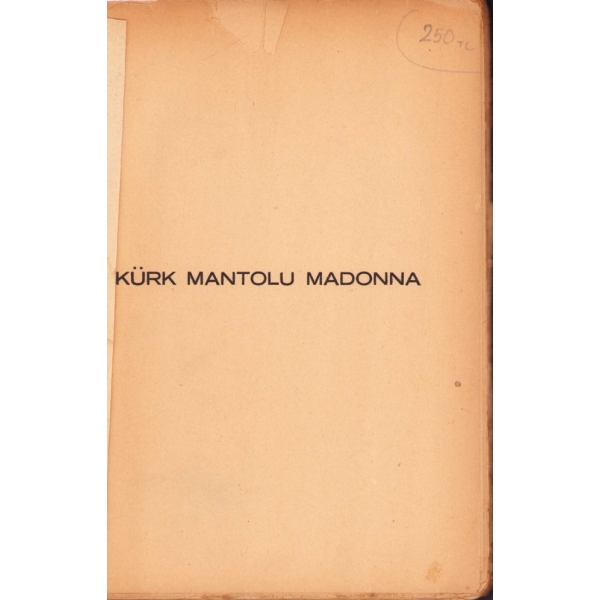 Sabahattin Ali'nin Meşhur Eseri Kürk Mantolu Madonna'nın İlk Baskısı, Remzi Kitabevi, 1943, 177 sayfa, haliyle, 15x21 cm