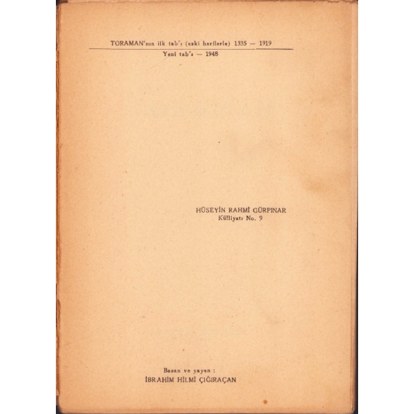 Toraman, Hüseyin Rahmi Gürpınar, Naşiri: Hilmi Kitabevi 1948, 167 sayfa, 14x20 cm, sırtı haliyle