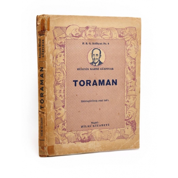 Toraman, Hüseyin Rahmi Gürpınar, Naşiri: Hilmi Kitabevi 1948, 167 sayfa, 14x20 cm, sırtı haliyle