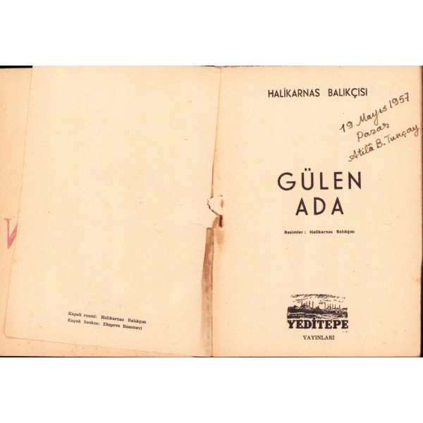 Gülen Ada, Halikarnas Balıkçısı, Yeditepe Yayınları - Mart 1957, 75 sayfa, 12x16 cm