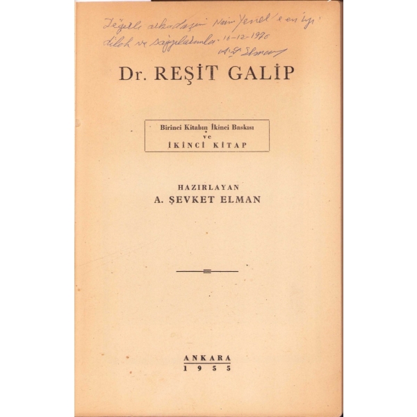 Dr. Reşit Galip, Haz. A. Şevket Elman, Ankara 1955, ithaflı ve imzalı, 438 syf., 17x24 cm