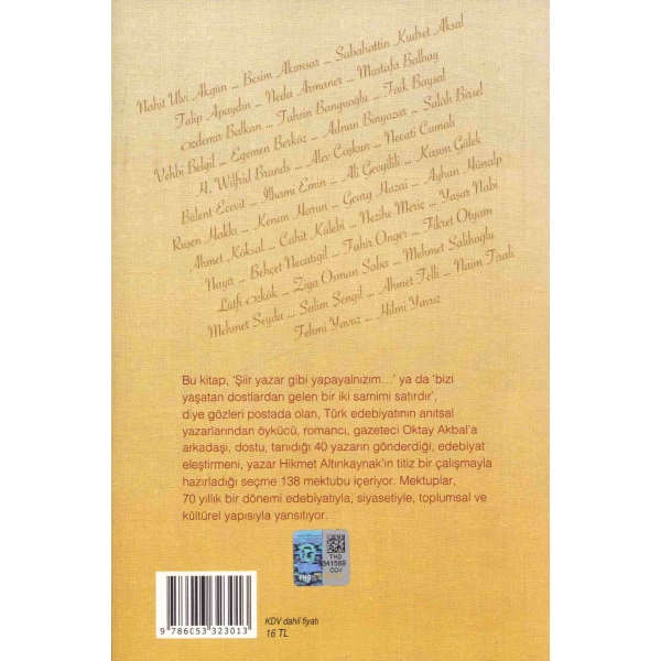 Oktay Akbal'a Mektuplar [1943-2014], Hazırlayan Hikmet Altınkaynak'tan İmzalı ve İthaflı, İş Bankası Kültür Yayınları, 323 sayfa, 13x20 cm